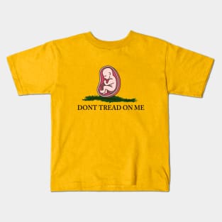 Pro Life, Dont tread on me, black text Kids T-Shirt